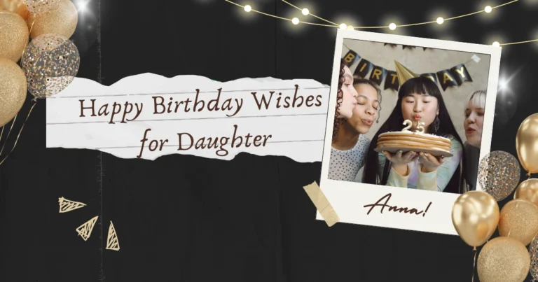 145+ Happy Birthday Wishes for Daughter - Sweet Messages
